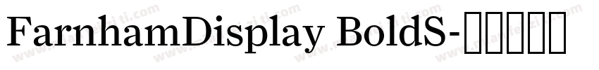 FarnhamDisplay BoldS字体转换